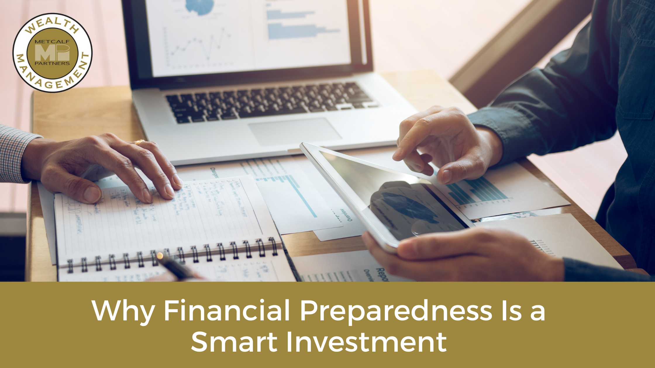 Featured image for “Why Financial Preparedness Is a Smart Investment”
