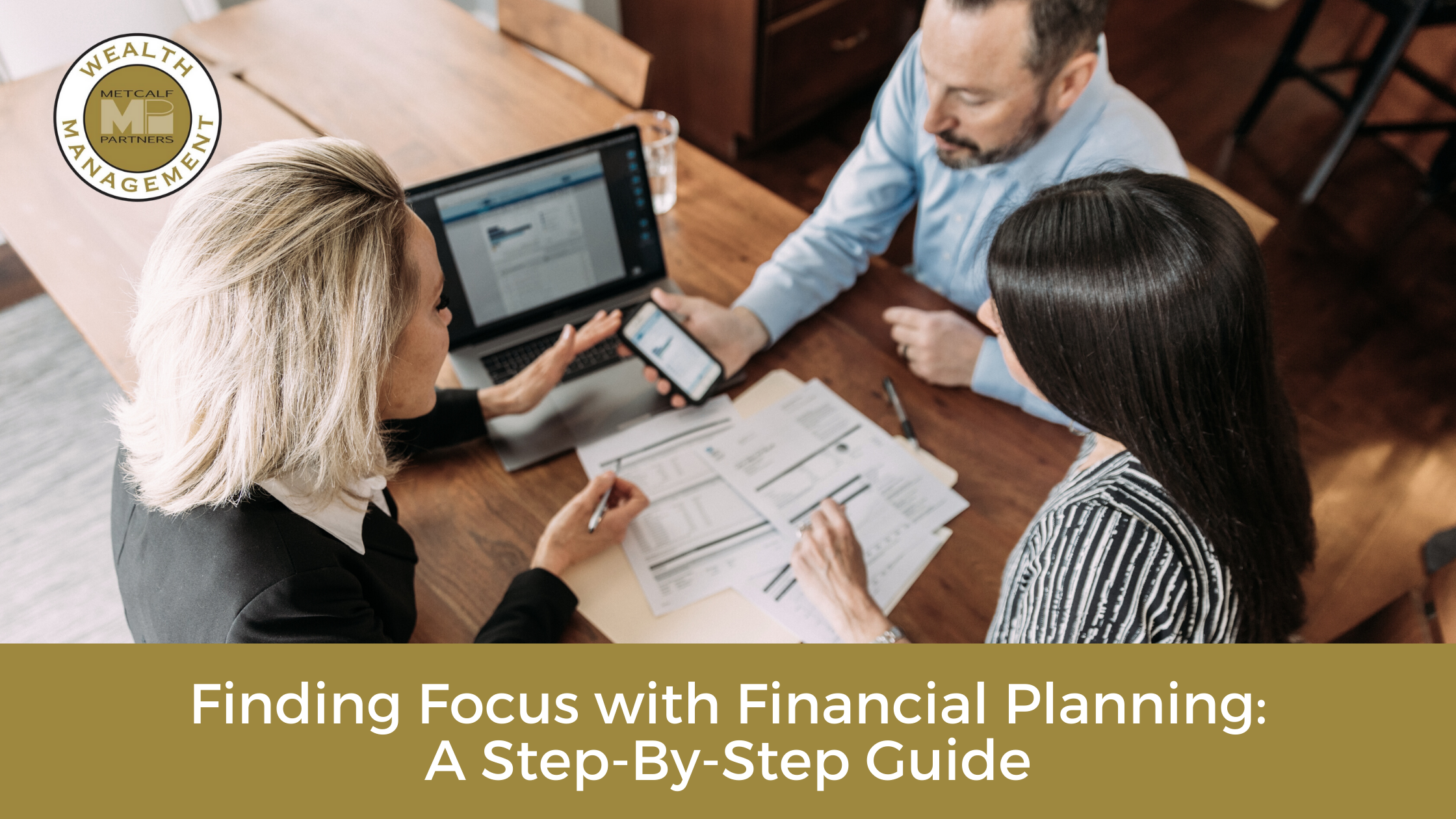 Featured image for “Finding Focus with Financial Planning: A Step-By-Step Guide”