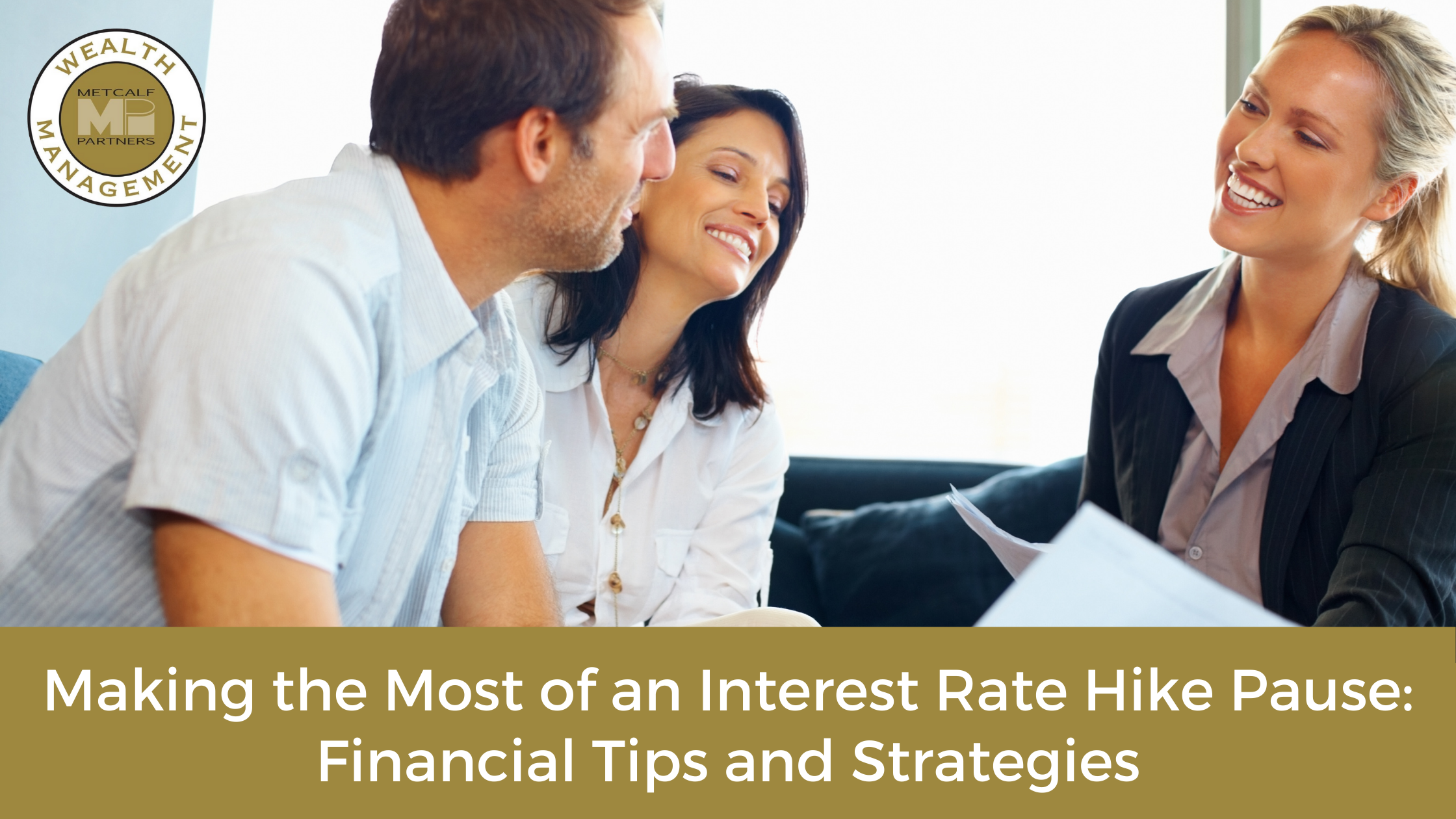Featured image for “Making the Most of an Interest Rate Hike Pause: Financial Tips and Strategies”