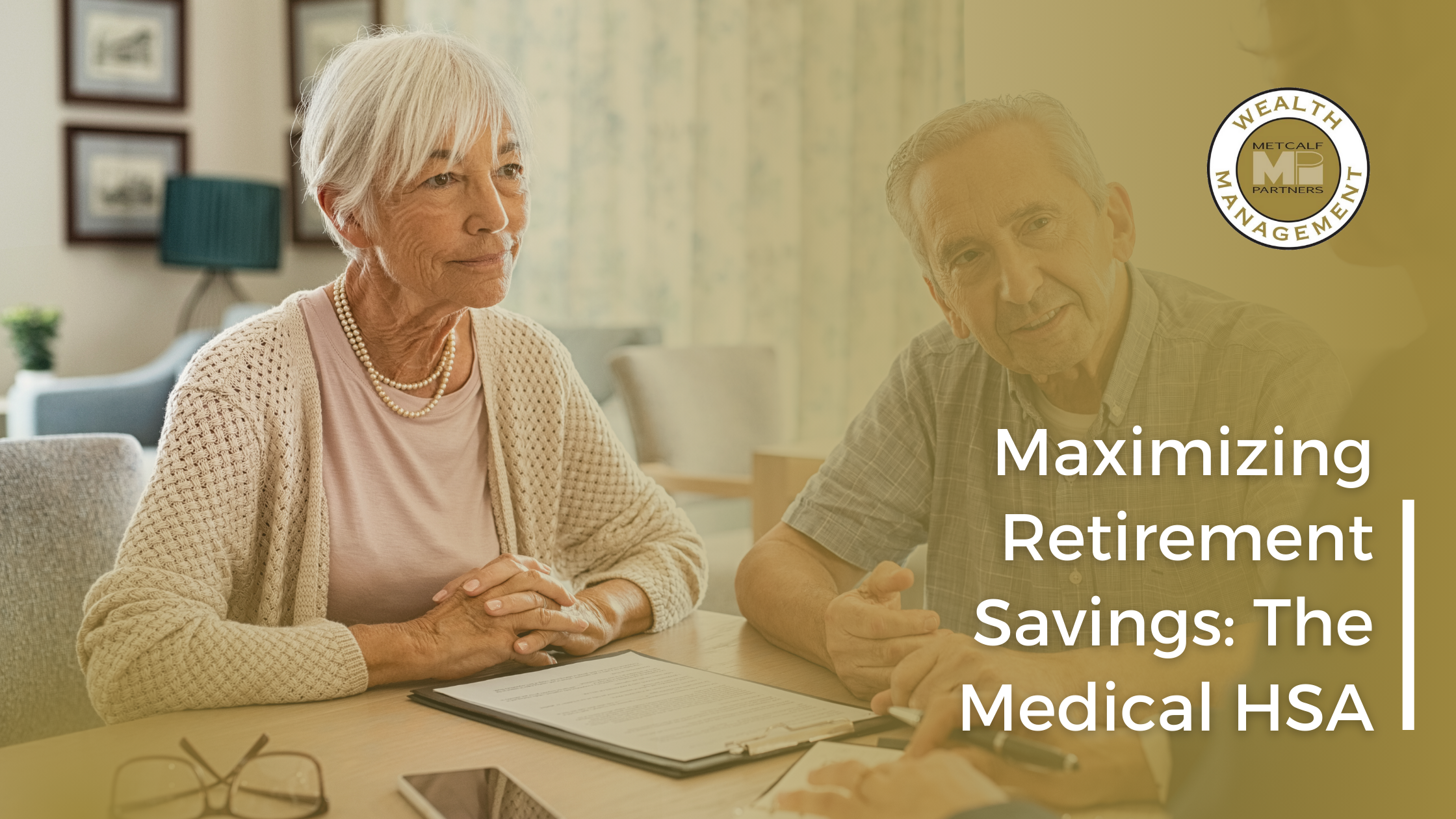 Featured image for “Maximizing Retirement Savings: The Medical HSA”